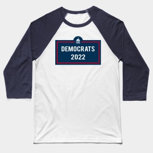 Democrats 2022 Baseball T-Shirt